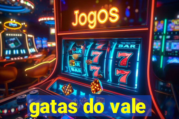 gatas do vale